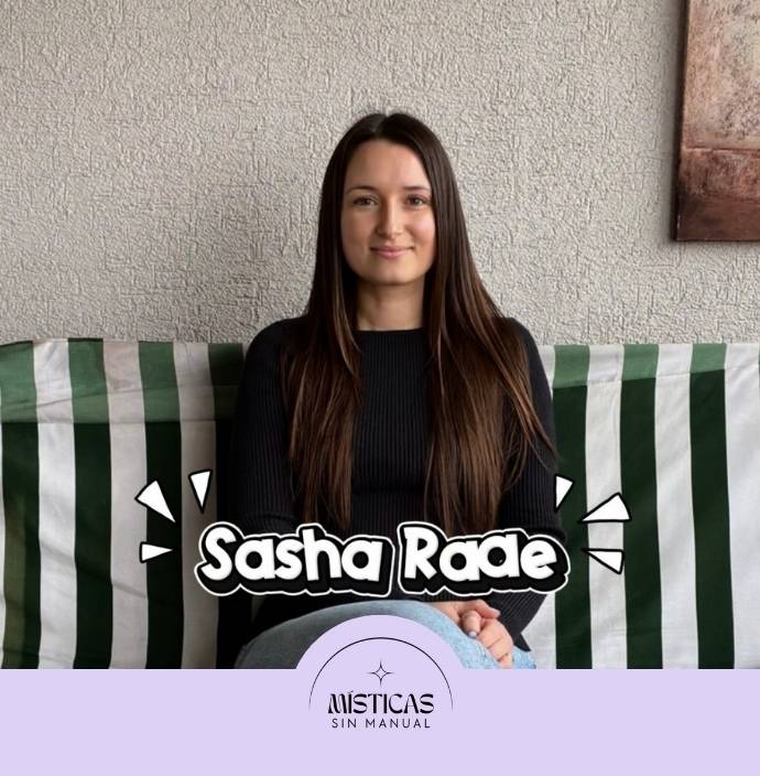 Podcast Misticas sin manual 2025 Manos Conscientes Sasha Raae